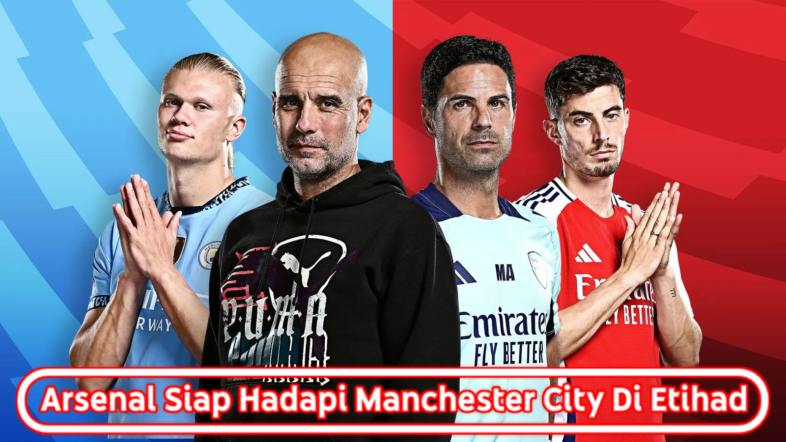 Arsenal Siap Hadapi Manchester City Di Etihad