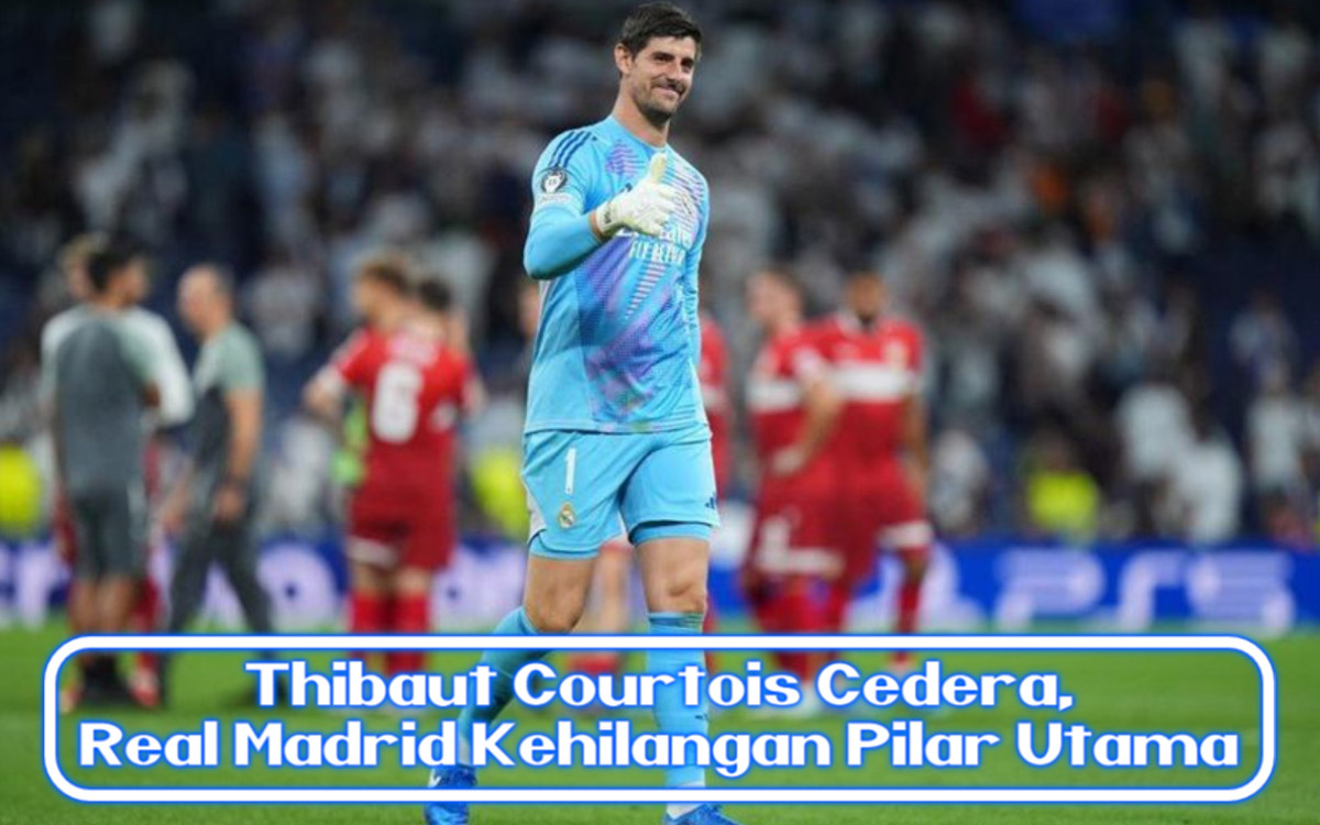 Thibaut Courtois Cedera, Real Madrid Kehilangan Pilar Utama