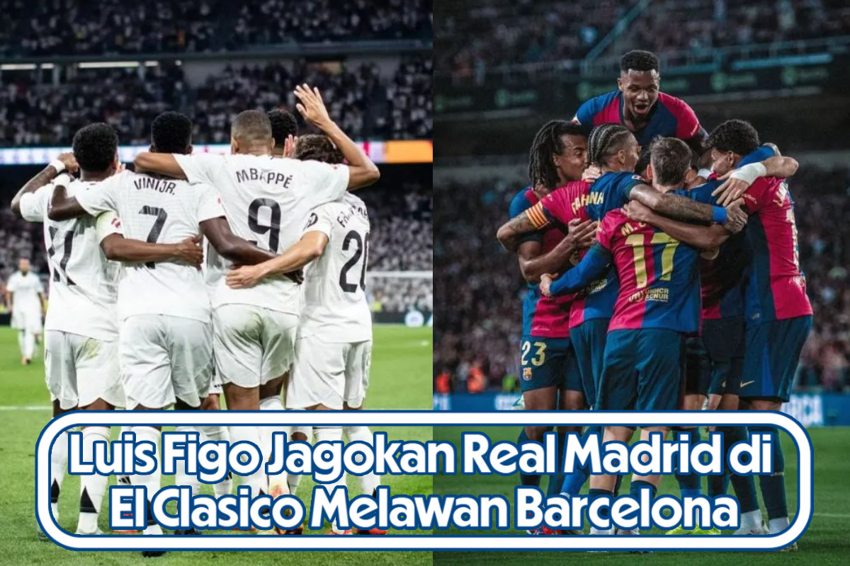 Luis Figo Jagokan Real Madrid di El Clasico Melawan Barcelona