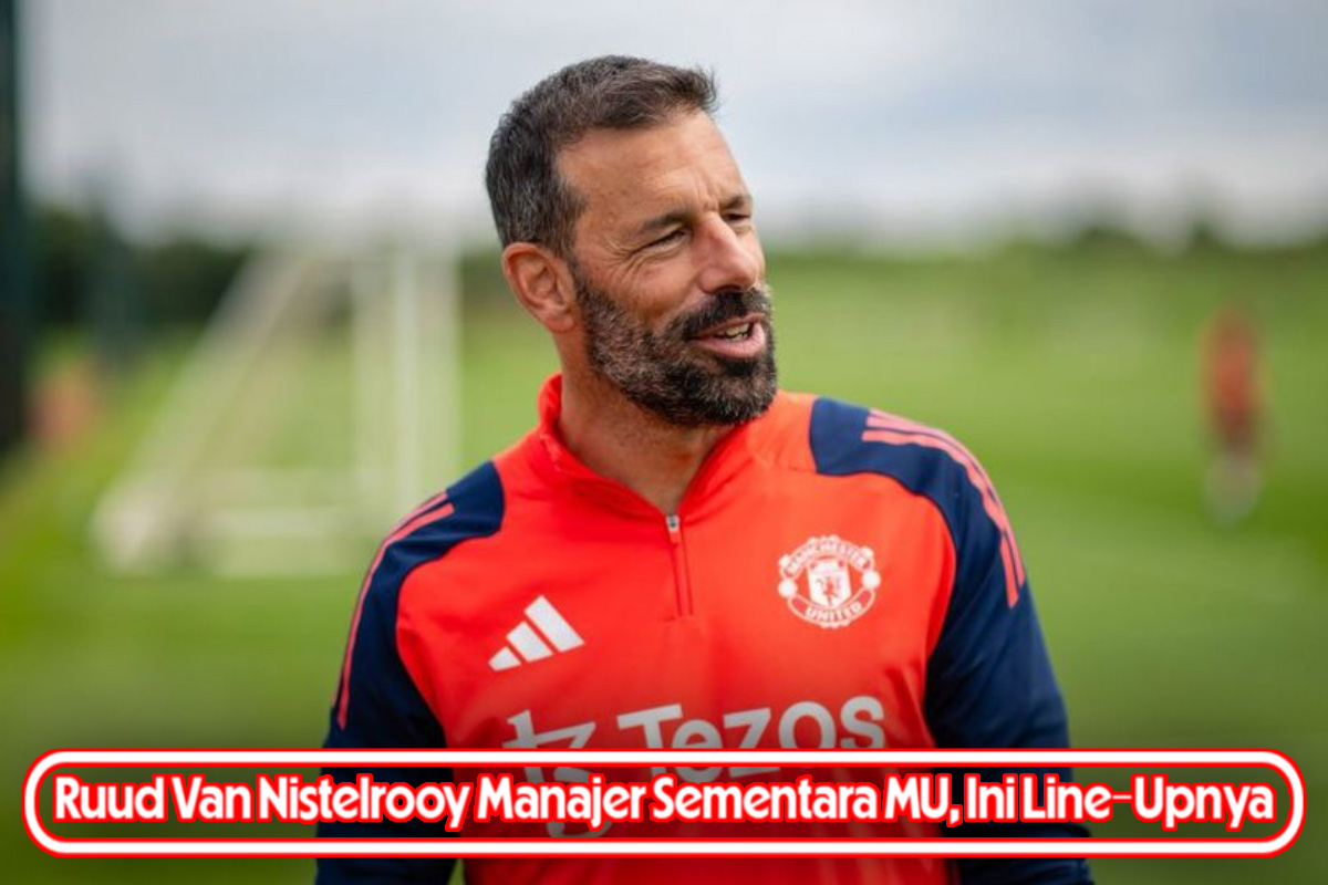 Ruud Van Nistelrooy Manajer Sementara MU, Ini Line-Upnya