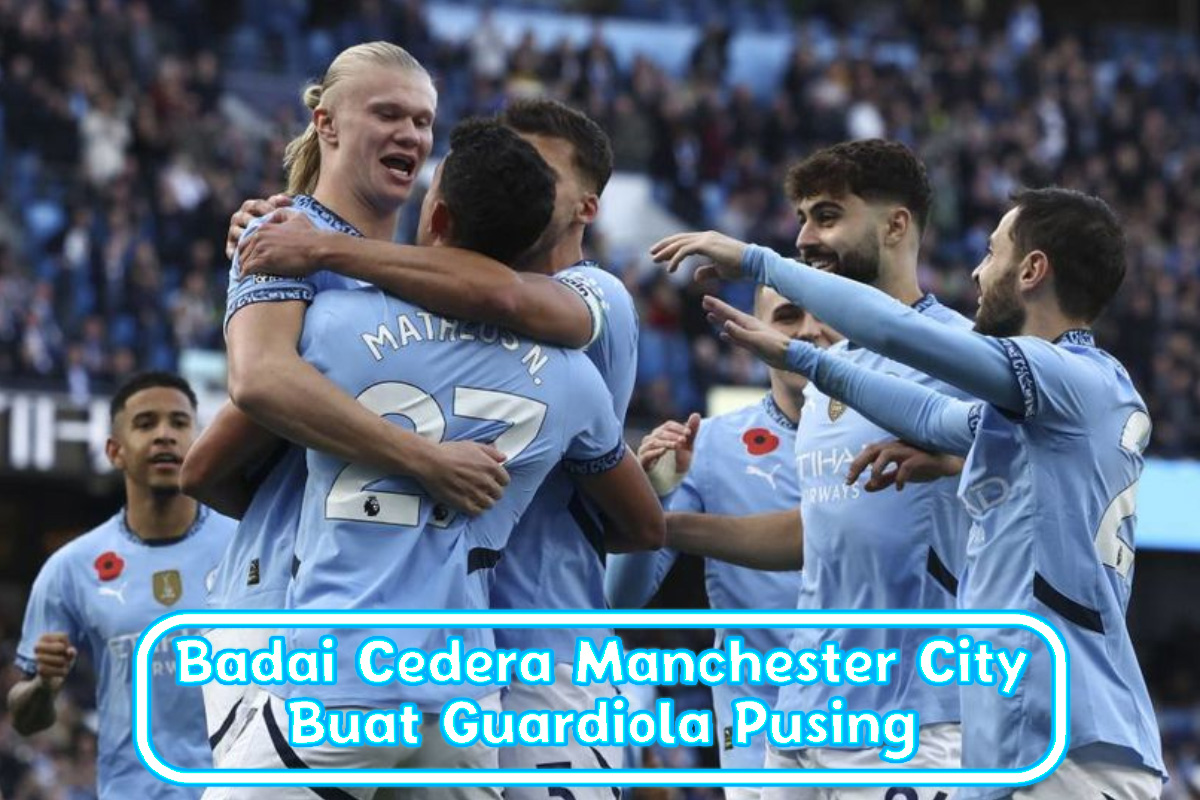 Badai Cedera Manchester City Buat Guardiola Pusing