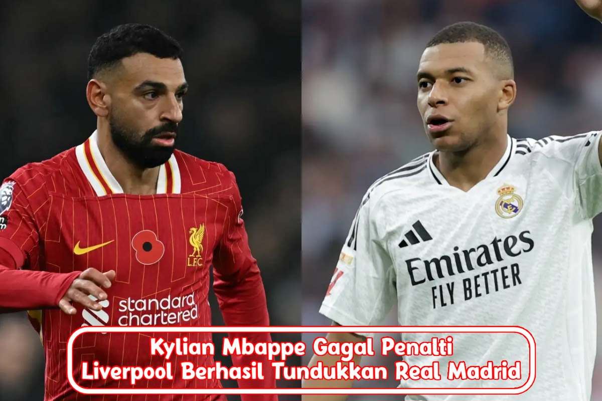 Kylian Mbappe Gagal Penalti, Liverpool Berhasil Tundukkan Real Madrid