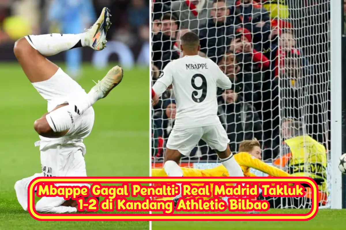 Mbappe Gagal Penalti: Real Madrid Takluk 1-2 di Kandang Athletic Bilbao