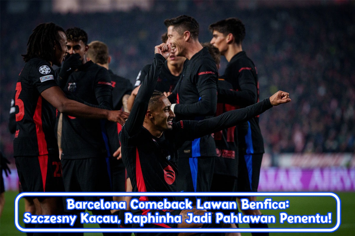 Barcelona Comeback Lawan Benfica: Szczesny Kacau, Raphinha Jadi Pahlawan Penentu!