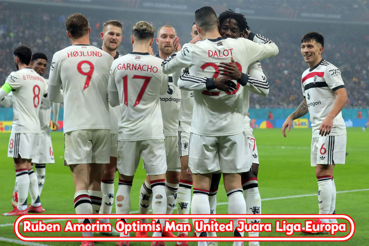 Ruben Amorim Optimis Man United Juara Liga Europa